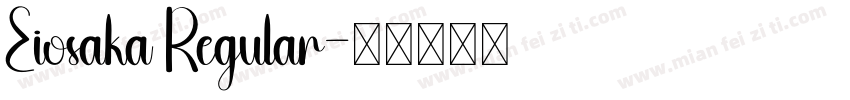 Eiosaka Regular字体转换